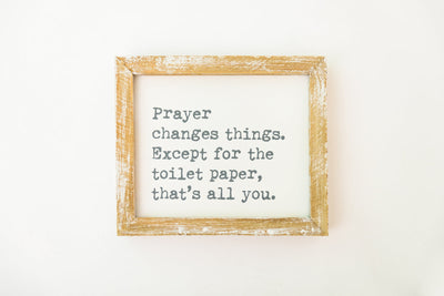 Prayer Changes Everything Framed Quote-Womens-Graceful & Chic Boutique, Family Clothing Store in Waxahachie, Texas